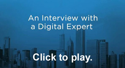An Interview with a Digital Expert